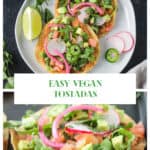 Vegan tostadas with refried beans and lots of toppings on a plate.