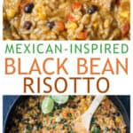 Two photo collage of black bean risotto in a skillet and a close up of the creamy risotto rice.