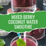 Two photo collage of a coconut water smoothie with berries.