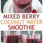 Two photo collage of a coconut water smoothie with berries.