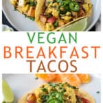 Two photo collage of vegan breakfast tacos.
