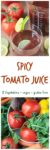 Spicy Tomato Juice - easy to make at home and YOU control the ingredients! No salt, no sugar, and you can make it as spicy or mild as you like. I've never liked tomato juice until this recipe!! Try it for yourself! And feel free to add some vodka to make it a Bloody Mary if you wish!