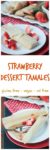 Vegan Strawberry Dessert Tamales