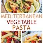 Three photo collage of mediterranean vegetable pasta.