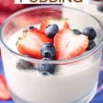 Vegan vanilla pudding topped with fresh berries.