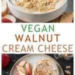Two photo collage of a bowl of maple walnut cream cheese and a sliced bagel with cream cheese.