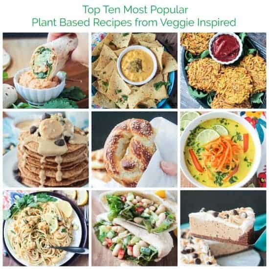 Collage of Top Ten Most Popular Plant Based Recipes from Veggie Inspired 2017