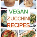 Six photo collage of a variety of vegan zucchini recipes.