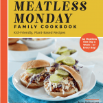 Book cover of The Meatless Monday Family Cookbook