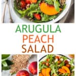 Three photos of arugula peach salad.