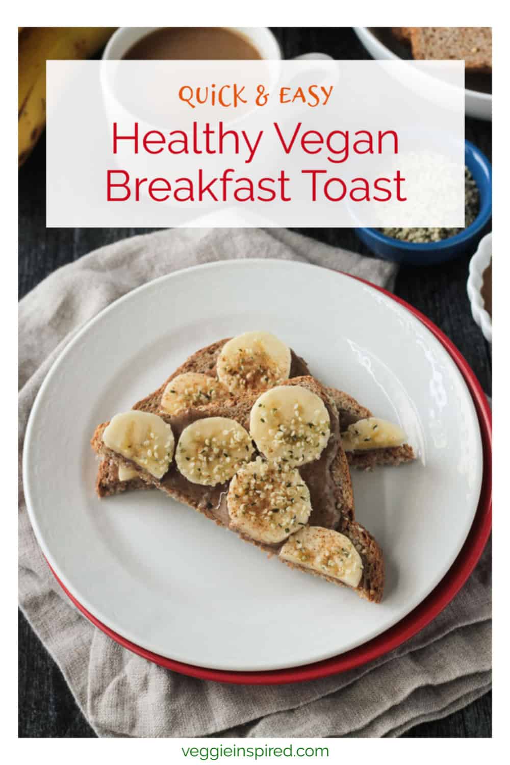 Healthy Vegan Breakfast Toast (Gluten Free option) Veggie Inspired