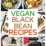 Six photo collage of a variety of vegan black bean recipes.