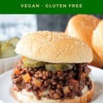 Vegan Sloppy Joes on a bun with pickles with text overlay.