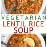 Two photo collage of bowls of lentil rice soup.