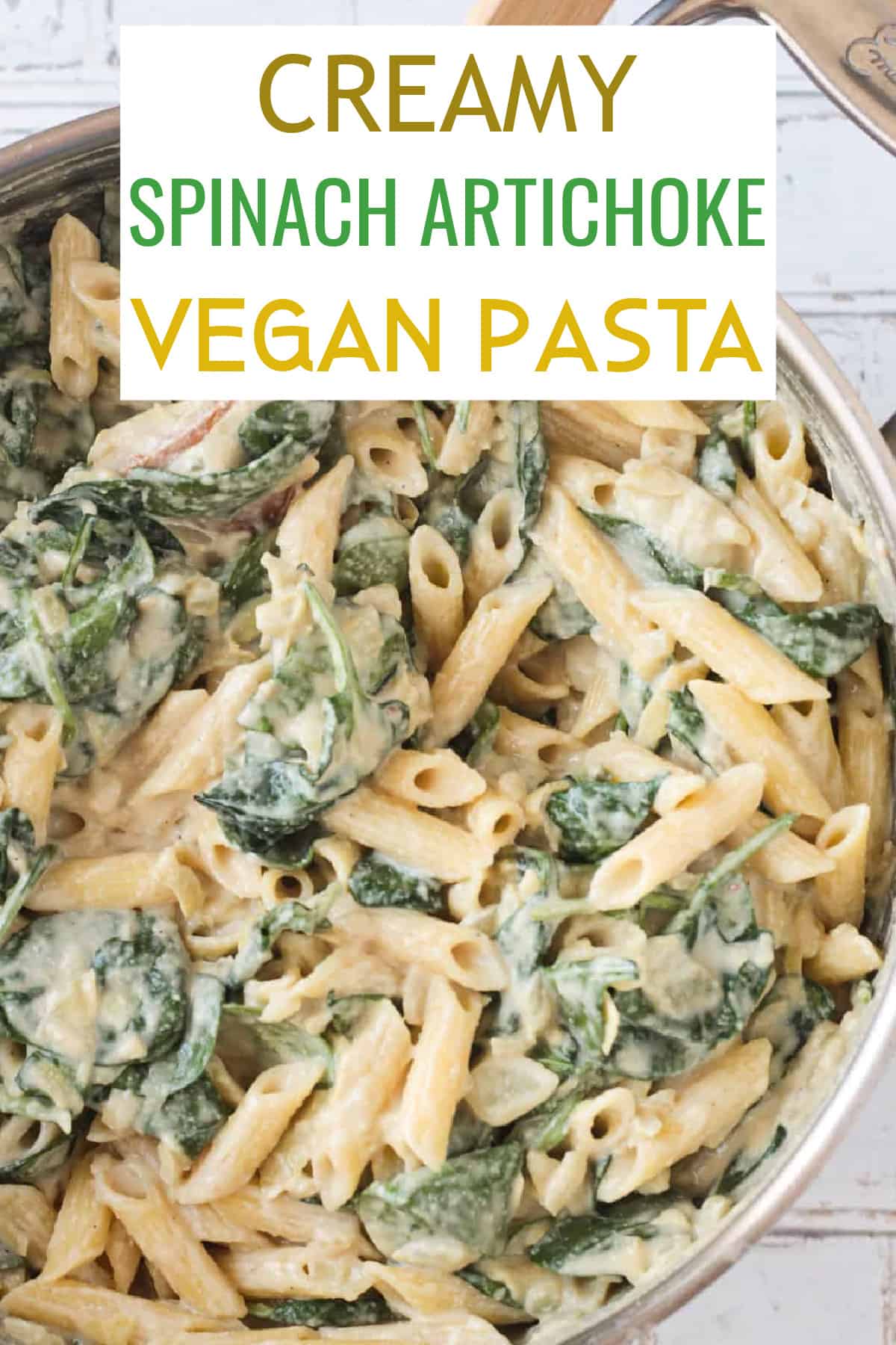 Vegan Spinach Artichoke Pasta (Gluten Free) Veggie Inspired