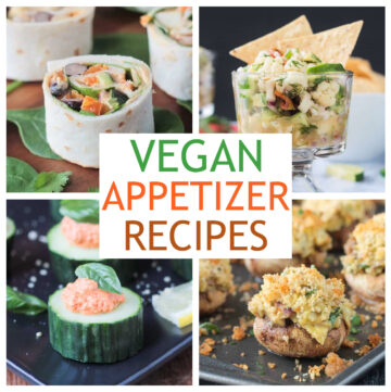 Four photo collage of a variety of vegan appetizer recipes.