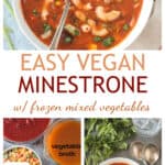 Three photo collage of vegan minestrone soup, recipe ingredients, and serving bowl.