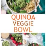 Three photo collage of a quinoa bowl with vegetables, recipe ingredients, and a serving bowl of quinoa and veggies.