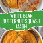 Two photo collage of a plated meal and a bowl of butternut squash mash.