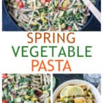 Three photo collage of a skillet of pasta primavera, close up of pasta and vegetables, and a serving of pasta in a bowl.