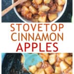 Two photo collage of a serving bowl of cinnamon apples and a skillet of apples cooking.