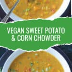 Two photo collage of sweet potato corn chowder.