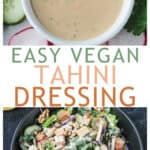Two photo collage of tahini dressing in a bowl and drizzled on a salad.