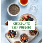 2 photo collage of ingredients to make chocolate chia pudding and the finished dish.