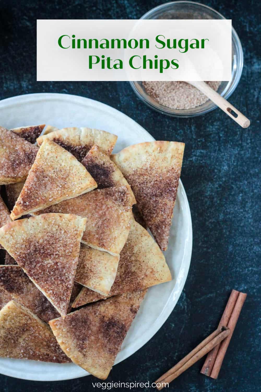 Homemade Cinnamon Sugar Pita Chips Veggie Inspired