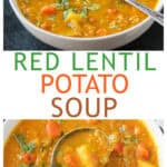 Two photo collage of bowls of red lentil potato soup.