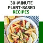 30 minute plant-based recipes ebook cover.