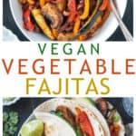 Two photo collage of a bowl of fajita veggies and a plate with two vegetable fajitas.