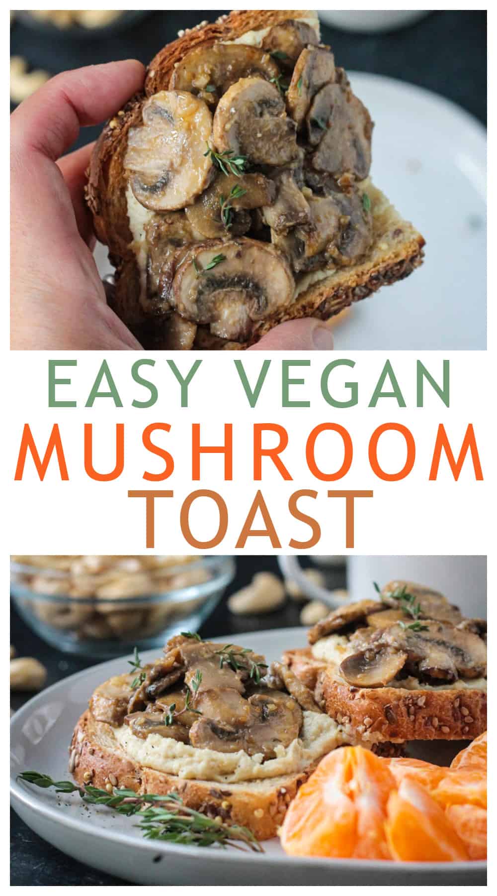 Creamy Mushroom Toast Veggie Inspired