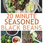 Three photo collage of a serving of seasoned black beans and rice, ingredients needed, and beans cooking in a skillet.