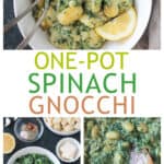 Three photo collage of a bowl of spinach gnocchi, recipe ingredients, and a skillet of gnocchi in a spinach cream sauce.